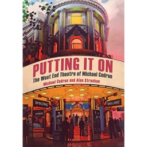 Putting It on: The West End Theatre of Michael Codron
