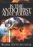 End Times Answers: Is the Antichrist Alive Today?
