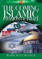 The Coming Islamic Invasion of Israel