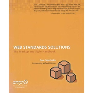 Web Standards Solutions: The Markup and Style Handbook