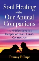 Soul Healing with Our Animal Companions