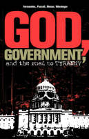 God, Government, and the Road to Tyranny