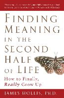 Finding Meaning in the Second Half of Life