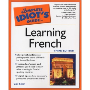 The Complete Idiot's Guide to Learning French (Complete Idiot's Guides (Lifestyle Paperback))