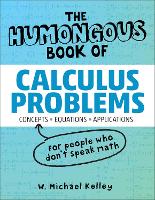 The Humongous Book of Calculus Problems