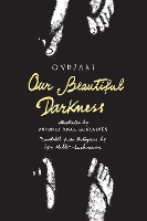 Our Beautiful Darkness