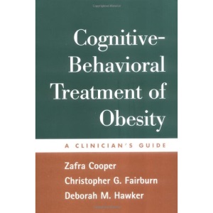 Cognitive-Behavioral Treatment of Obesity: A Clinician's Guide