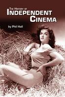 The History of Independent Cinema