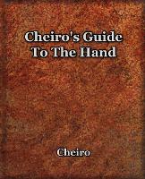 Cheiro's Guide To The Hand