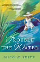 Trouble the Water