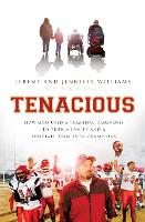 Tenacious