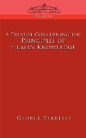 A Treatise Concerning the Principles of Human Knowledge