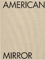 Philip Montgomery: American Mirror