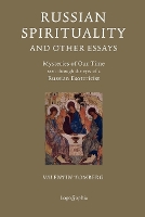Russian Spirituality and Other Essays
