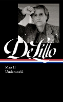 Don DeLillo: Mao II & Underworld (LOA #374)