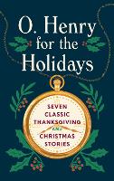O. Henry for the Holidays