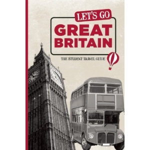 Let's Go Great Britain: The Student Travel Guide