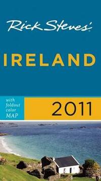 Rick Steves' Ireland 2011 with map: 536