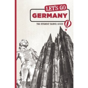 Let's Go Germany: The Student Travel Guide
