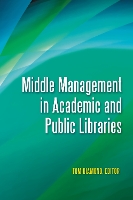 Middle Management in Academic and Public Libraries