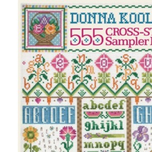 Donna Kooler's 555 Cross-Stitch Sampler Motifs