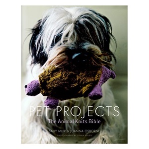 Pet Projects: The Animal Knits Bible