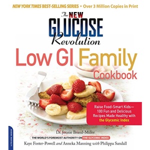 The New Glucose Revolution Low GI Family Cookbook