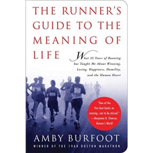 The Runner's Guide to the Meaning of Life