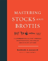 Mastering Stocks and Broths