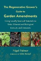 The Regenerative Grower's Guide to Garden Amendments