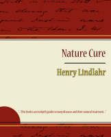 Nature Cure - Henry Lindlahr