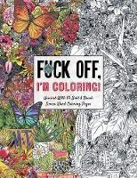 Fuck Off, I'm Coloring