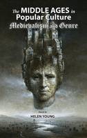 The Middle Ages in Popular Culture