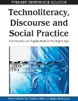 Technoliteracy, Discourse and Social Practice