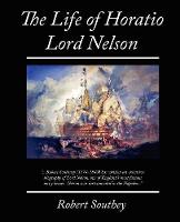 The Life of Horatio Lord Nelson