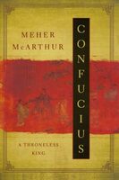 Confucius: A Throneless King