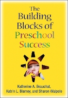 The Building Blocks of Preschool Success