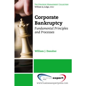 Corporate Bankruptcy: Fundamental Principles and Processes