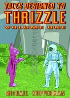 Tales Designed to Thrizzle Vol.1