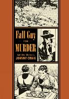 Fall Guy For Murder And Other Stories
