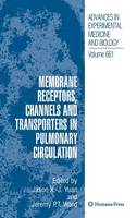 Membrane Receptors, Channels and Transporters in Pulmonary Circulation