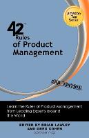 42 Rules of Product Management (2nd Edition)