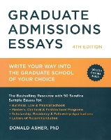 Graduate Admissions Essays, Fourth Edition