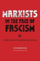 Marxists In The Face Of Fascism
