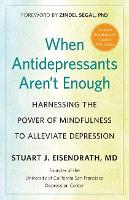 When Antidepressants Aren't Enough