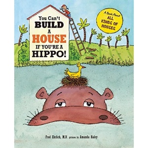 You Can't Build a House If You're a Hippo