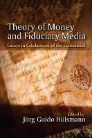Theory of Money and Fiduciary Media