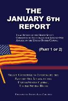 The January 6th Report (Part 1 of 2)