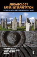 Archaeology After Interpretation