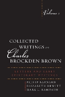 Collected Writings of Charles Brockden Brown